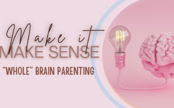 Whole Brain Parenting